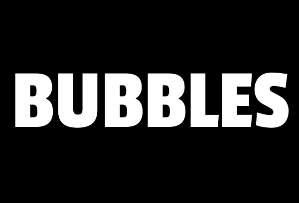 Bubbles